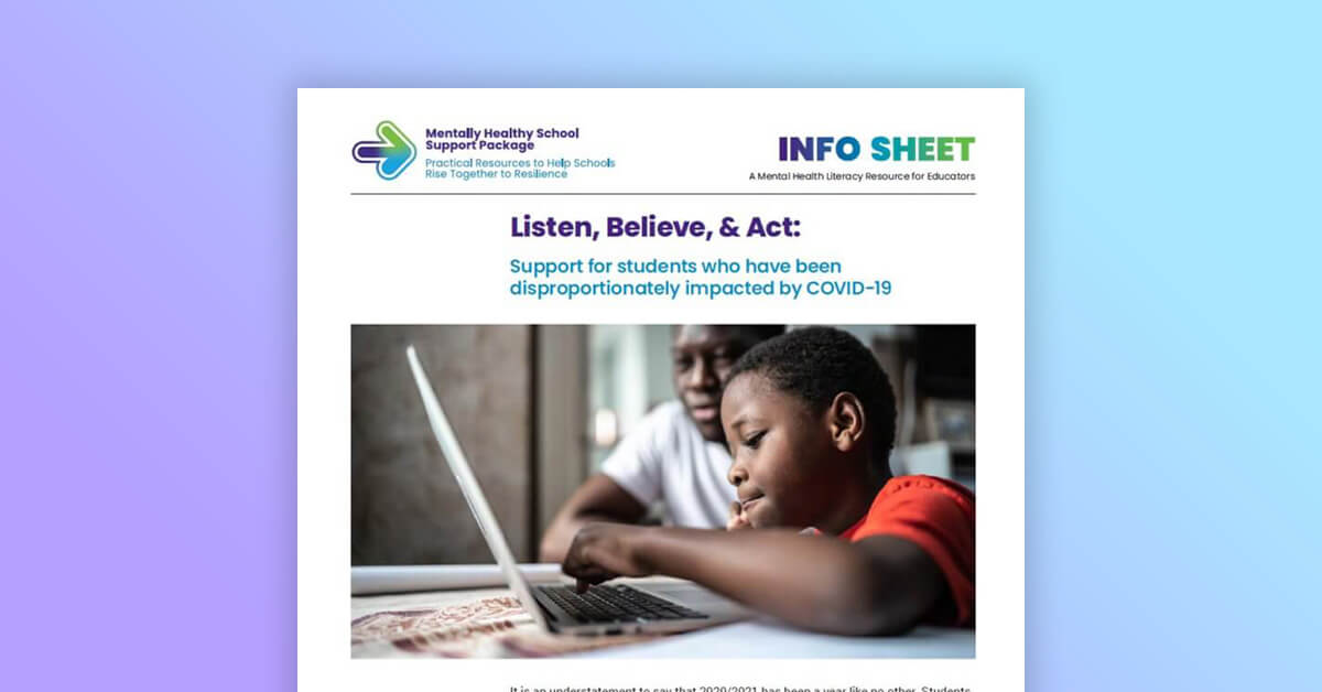 Listen, Believe & Act Support for students who have been disproportionately impacted in schools